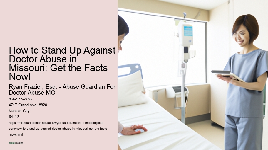 How to Stand Up Against Doctor Abuse in Missouri: Get the Facts Now!