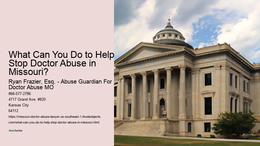 What Can You Do to Help Stop Doctor Abuse in Missouri?